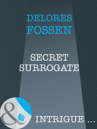 Delores  Fossen. Secret Surrogate