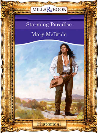 Mary  McBride. Storming Paradise