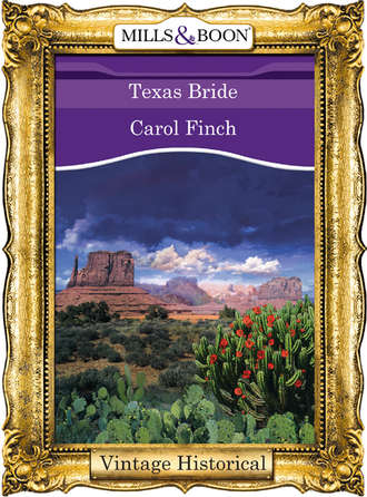 Carol  Finch. Texas Bride
