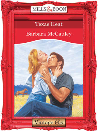 Barbara  McCauley. Texas Heat