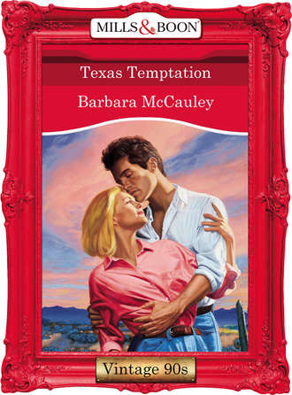 Barbara  McCauley. Texas Temptation