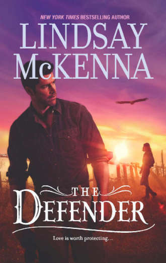 Lindsay McKenna. The Defender