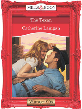 Catherine  Lanigan. The Texan