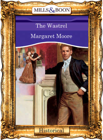 Margaret  Moore. The Wastrel