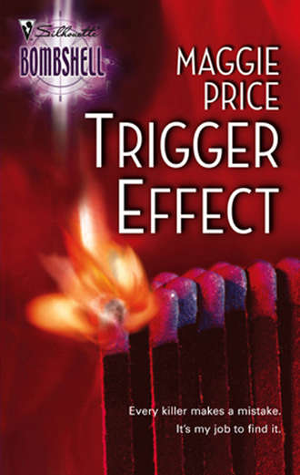 Maggie  Price. Trigger Effect