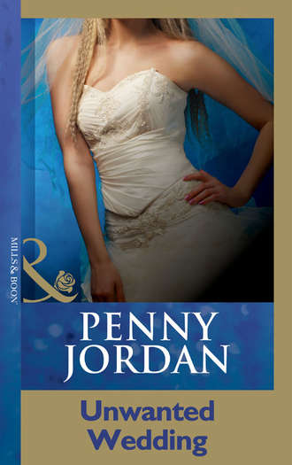 Пенни Джордан. Unwanted Wedding