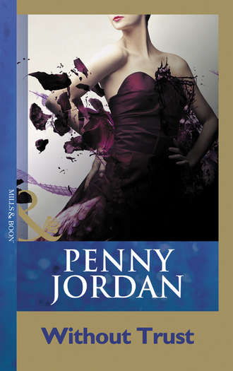 Пенни Джордан. Without Trust