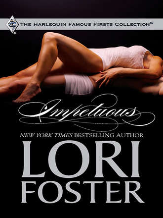 Lori Foster. Impetuous