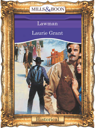 Laurie  Grant. Lawman