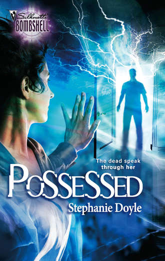 Stephanie  Doyle. Possessed