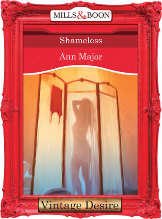 Ann  Major. Shameless