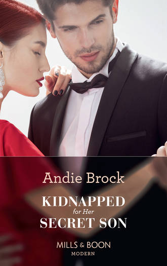 Andie Brock. Kidnapped For Her Secret Son