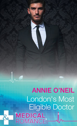 Annie  O'Neil. London's Most Eligible Doctor