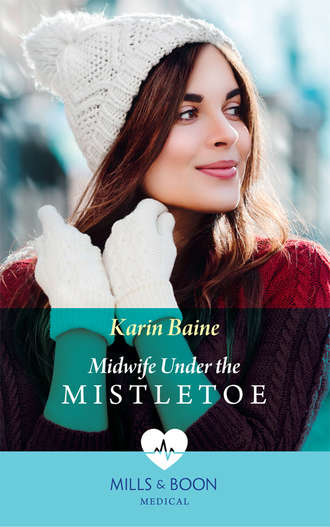Karin  Baine. Midwife Under The Mistletoe
