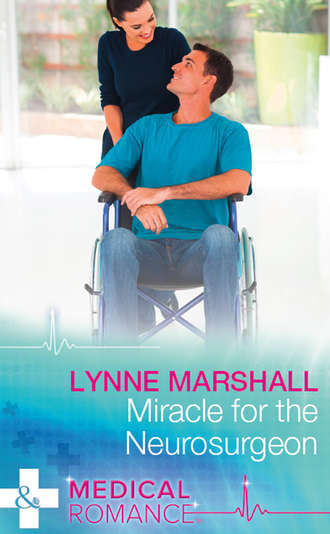 Lynne Marshall. Miracle For The Neurosurgeon