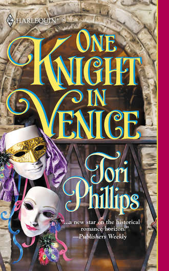 Tori  Phillips. One Knight In Venice