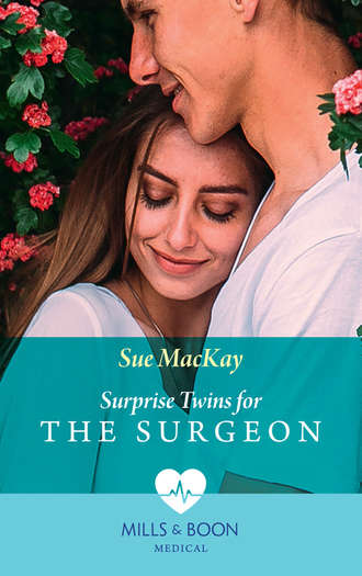 Sue MacKay. Surprise Twins For The Surgeon