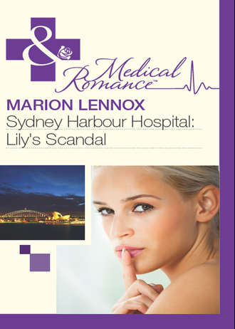 Marion  Lennox. Sydney Harbour Hospital: Lily's Scandal