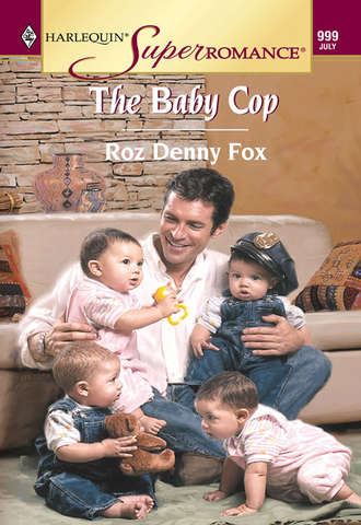 Roz Fox Denny. The Baby Cop