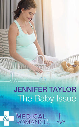 Jennifer  Taylor. The Baby Issue
