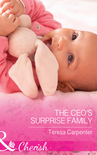 Teresa  Carpenter. The Ceo's Surprise Family