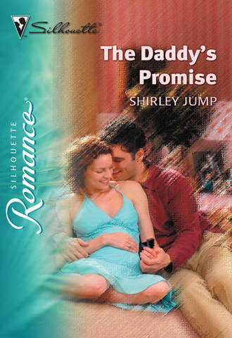 Shirley Jump. The Daddy's Promise