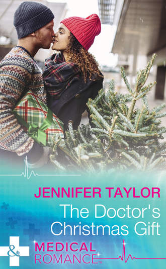Jennifer  Taylor. The Doctor's Christmas Gift