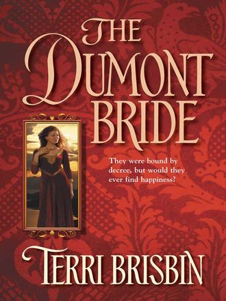 Terri  Brisbin. The Dumont Bride
