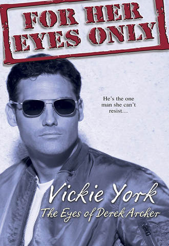Vickie  York. The Eyes Of Derek Archer
