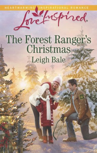 Leigh  Bale. The Forest Ranger's Christmas