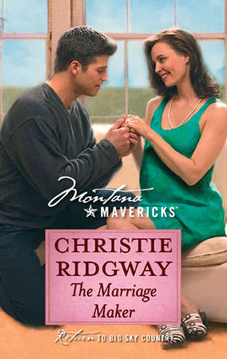 Christie  Ridgway. The Marriage Maker