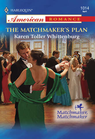Karen Whittenburg Toller. The Matchmaker's Plan