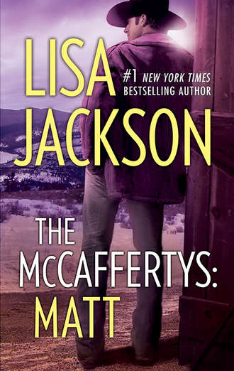 Lisa  Jackson. The Mccaffertys: Matt