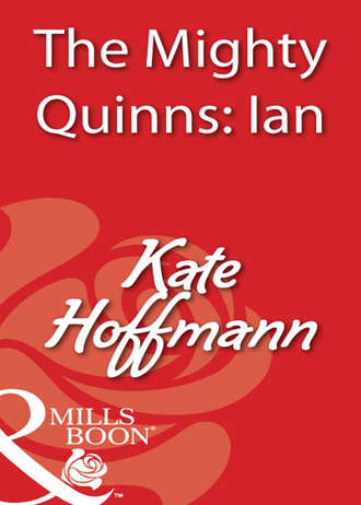 Kate  Hoffmann. The Mighty Quinns: Ian