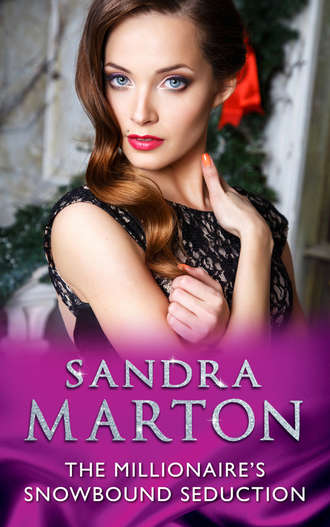 Сандра Мартон. The Millionaire's Snowbound Seduction