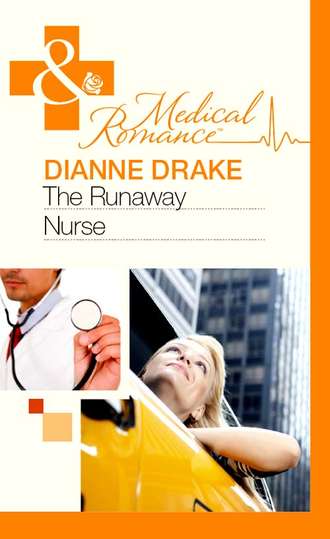 Dianne  Drake. The Runaway Nurse