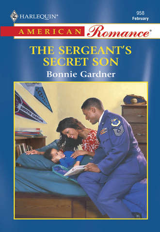 Bonnie  Gardner. The Sergeant's Secret Son