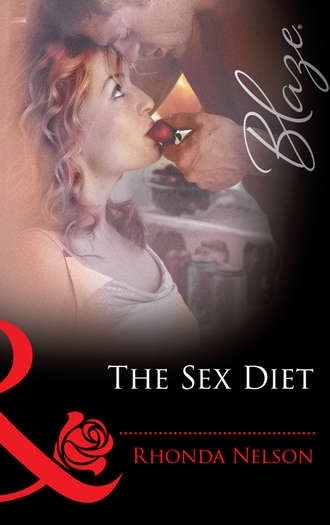 Rhonda Nelson. The Sex Diet