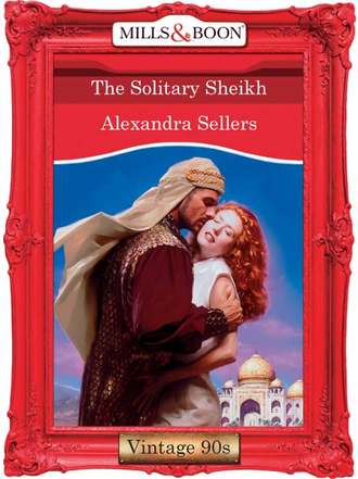 ALEXANDRA  SELLERS. The Solitary Sheikh