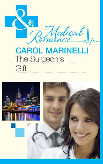 Carol Marinelli. The Surgeon's Gift