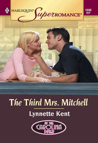 Lynnette  Kent. The Third Mrs. Mitchell