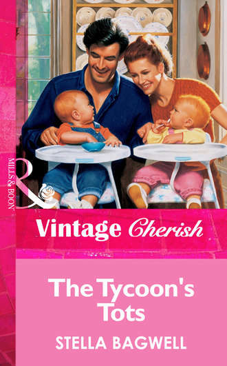 Stella  Bagwell. The Tycoon's Tots
