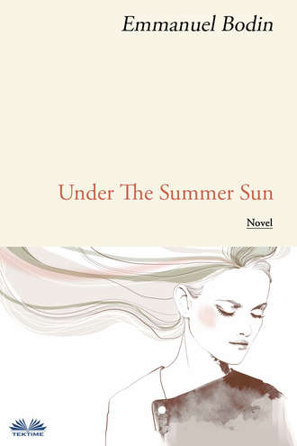 Emmanuel Bodin. Under The Summer Sun