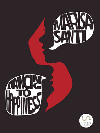 Dancing To Happiness. Marisa Santi