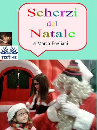 Marco Fogliani. Scherzi Del Natale