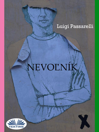 Luigi Passarelli. Nevoľn?k