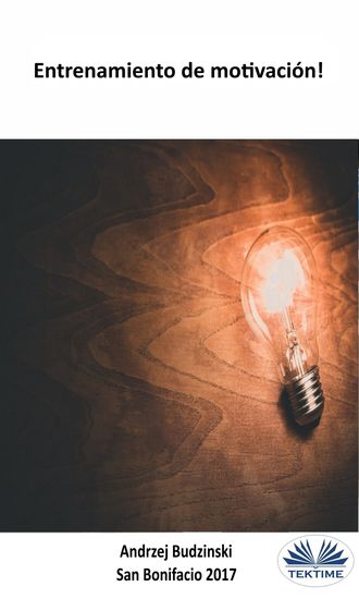 Como Aprender A Motivarse/ Formación De La Motivación. Andrzej Stanislaw Budzinski