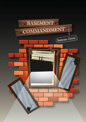 Bahram Zaimi. BASEMENT COMMANDMENT. Edited by Rowan Silva