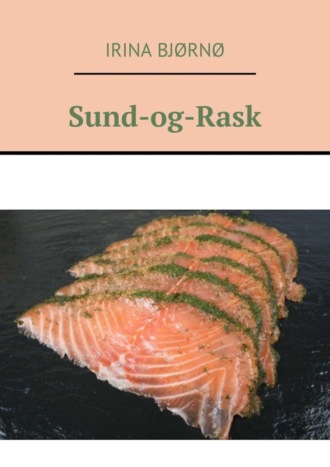 Sund-og-Rask. Irina Bjørnø