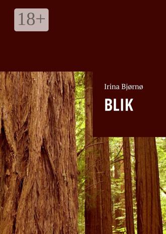Irina Bj?rn?. Blik